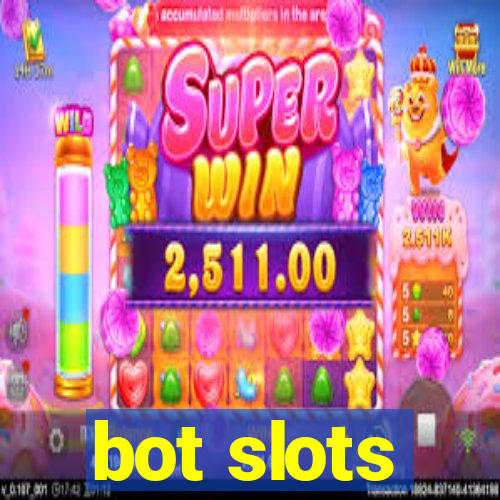 bot slots